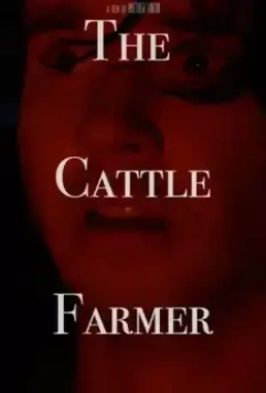 Фермер / The Cattle Farmer 2020 скачать через торрент в хорошем качестве