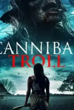 Тролль-людоед / Cannibal Troll 2021 скачать через торрент в хорошем качестве