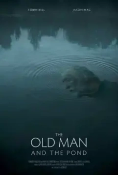 Старик и пруд / A Father's Legacy 2021 скачать через торрент в хорошем качестве
