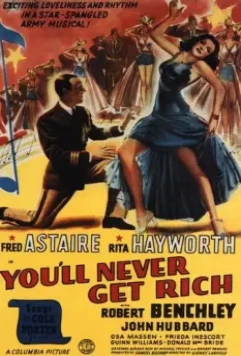 Ты никогда не будешь богаче / You'll Never Get Rich 1941 скачать через торрент в хорошем качестве