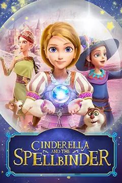 Золушка и тайна заколдованного камня / Cinderella and the Spellbinder 2021 скачать через торрент в хорошем качестве