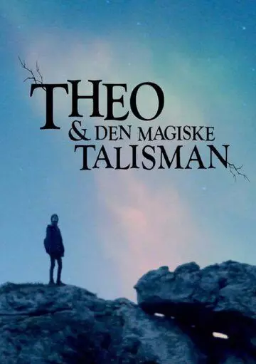Волшебный талисман / Theo & Den Magiske Talisman 2018 скачать через торрент в хорошем качестве