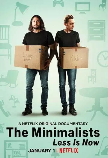 Минимализм. Сейчас — время меньшего / The Minimalists: Less Is Now 2021 скачать через торрент в хорошем качестве