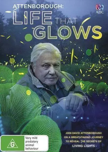 Живой свет с Дэвидом Аттенборо / Attenborough's Life That Glows 2016 скачать через торрент в хорошем качестве