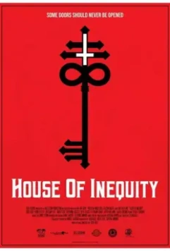 Дом несправедливости / House of Inequity 2021 скачать через торрент в хорошем качестве