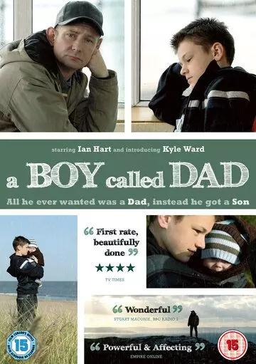 Мальчик, которого звали папой / A Boy Called Dad 2009 скачать через торрент в хорошем качестве