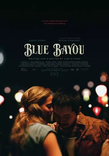 Синий залив / Blue Bayou 2021 скачать через торрент в хорошем качестве