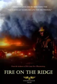 Пожар на горном хребте / Fire on the Ridge 2020 скачать через торрент в хорошем качестве