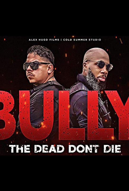 Bully the Dead Don't Die