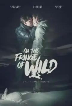 На краю пропасти / On the Fringe of Wild 2021 скачать через торрент в хорошем качестве