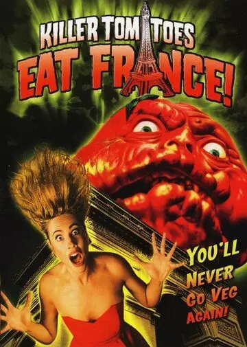 Помидоры-убийцы съедают Францию! / Killer Tomatoes Eat France! 1992 скачать через торрент в хорошем качестве
