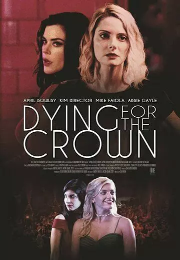 Месть за школьный бал / Dying for the Crown 2018 скачать через торрент в хорошем качестве