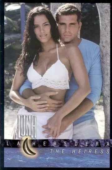По имени Луна / Luna, la heredera 2004 скачать через торрент в хорошем качестве