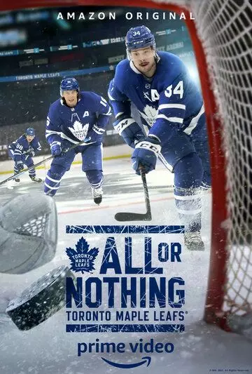 Все или ничего: Торонто Мэйпл Лифс / All or Nothing: Toronto Maple Leafs 2021 скачать через торрент в хорошем качестве
