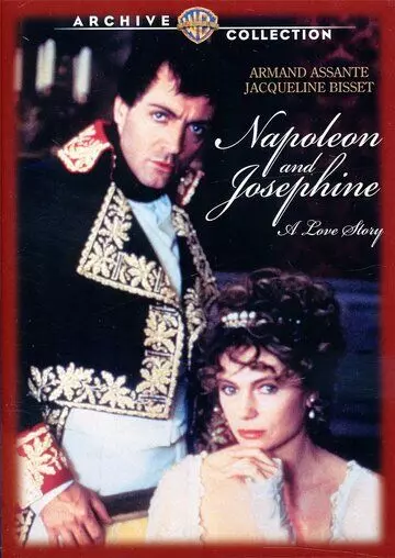 Наполеон и Жозефина. История любви / Napoleon and Josephine: A Love Story 1987 скачать через торрент в хорошем качестве