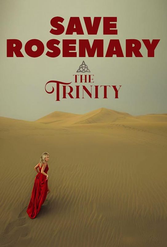 Save Rosemary: The Trinity