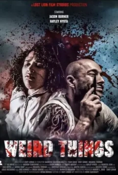 Странности / Weird Things 2021 скачать через торрент в хорошем качестве