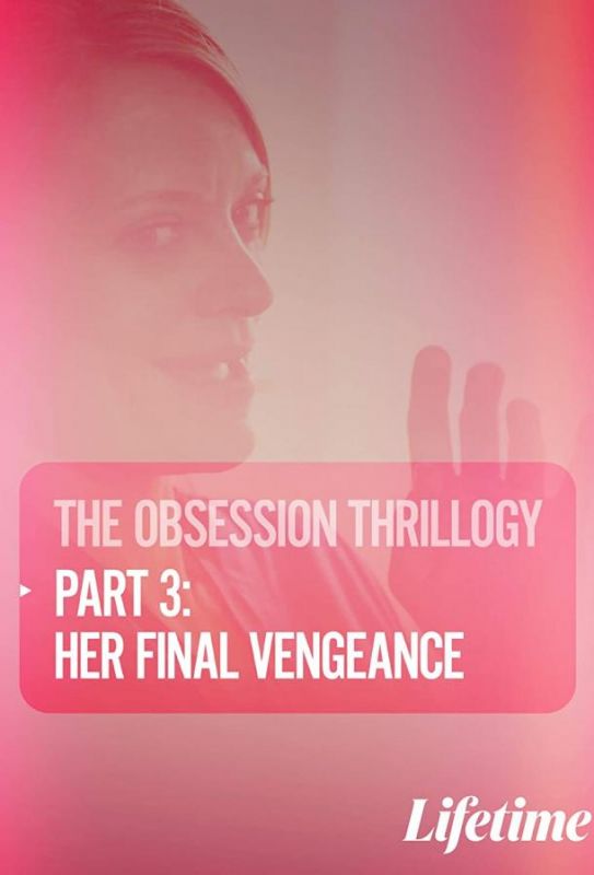 Obsession: Her Final Vengeance