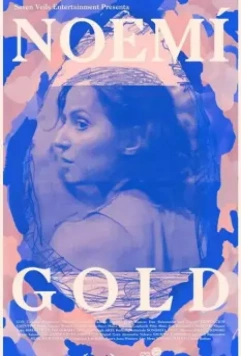 Ноэми Гольд / Noemí Gold 2020 скачать через торрент в хорошем качестве