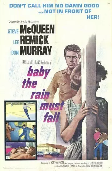 Малыш, дождь должен пойти / Baby the Rain Must Fall 1964 скачать через торрент в хорошем качестве