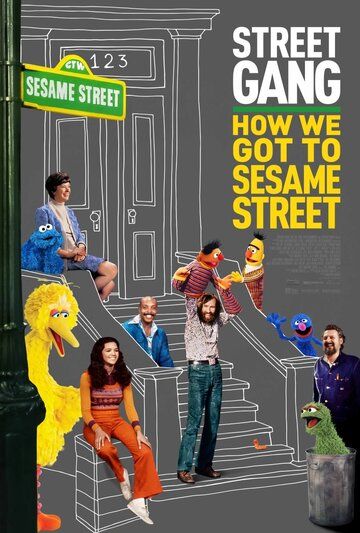 Street Gang: How We Got to Sesame Street