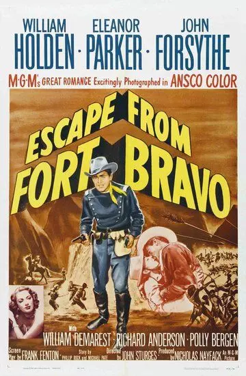 Побег из Форта Браво / Escape from Fort Bravo 1953 скачать через торрент в хорошем качестве