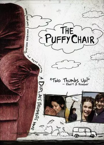 Мягкое кресло / The Puffy Chair 2005 скачать через торрент в хорошем качестве