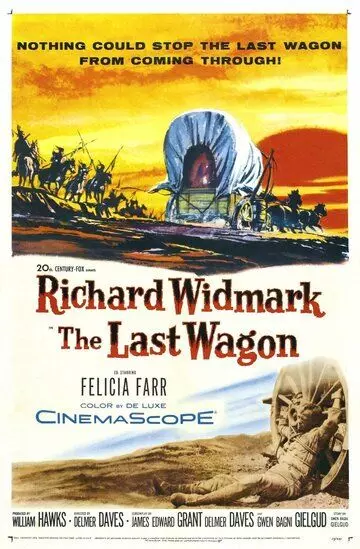 Последний фургон / The Last Wagon 1956 скачать через торрент в хорошем качестве