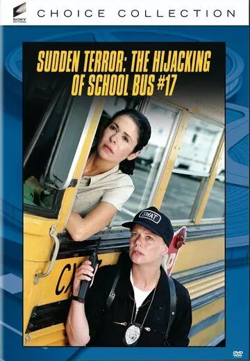 Угон школьного автобуса / Sudden Terror: The Hijacking of School Bus #17 1996 скачать через торрент в хорошем качестве