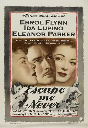 Никогда не покидай меня / Escape Me Never 1947 скачать через торрент в хорошем качестве