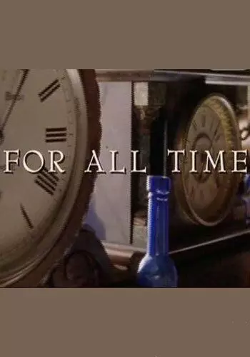 Всего лишь время / For All Time 2000 скачать через торрент в хорошем качестве
