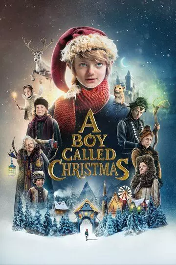 Мальчик по имени Рождество / A Boy Called Christmas 2021 скачать через торрент в хорошем качестве