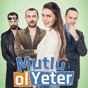 Будь счастлива, этого достаточно / Mutlu Ol Yeter 2015 скачать через торрент в хорошем качестве