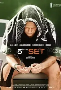 Пятый сет / Cinquième set 2020 скачать через торрент в хорошем качестве