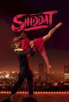 Shiddat 2021 скачать через торрент в хорошем качестве