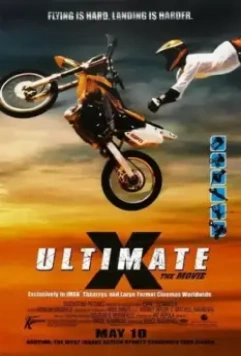 На пределе: Игры Х-тремалов / Ultimate X: The Movie 2002 скачать через торрент в хорошем качестве