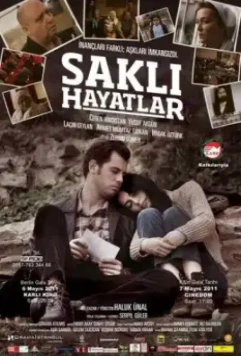 Скрытая жизнь / Sakli Hayatlar 2011 скачать через торрент в хорошем качестве