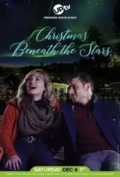Рождество под звёздами / Christmas Beneath the Stars 2021 скачать через торрент в хорошем качестве