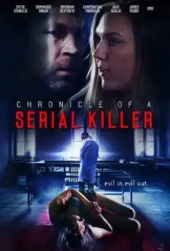 Хроника серийного убийцы / Chronicle of a Serial Killer 2020 скачать через торрент в хорошем качестве