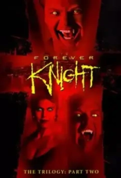 Рыцарь навсегда / Forever Knight 1992 скачать через торрент в хорошем качестве