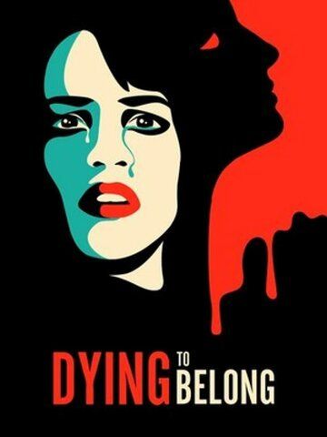 Dying to Belong