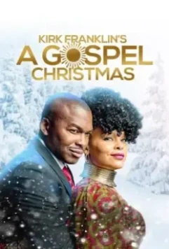 Евангельское Рождество Кирка Франклина / Kirk Franklin's A Gospel Christmas 2021 скачать через торрент в хорошем качестве