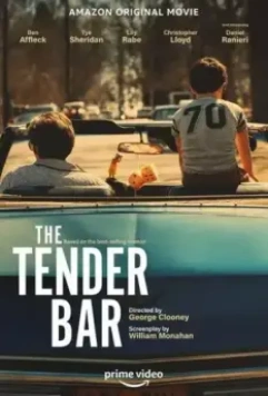 Нежный бар / The Tender Bar 2021 скачать через торрент в хорошем качестве