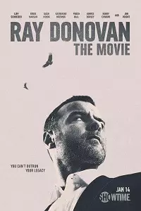 Рэй Донован / Ray Donovan Finale 2022 скачать через торрент в хорошем качестве