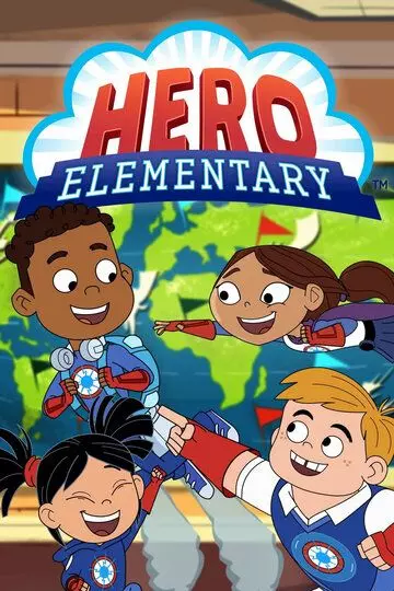 Академия героев / Hero Elementary 2020 скачать через торрент в хорошем качестве