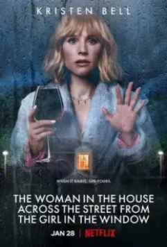 Женщина в доме напротив девушки в окне / The Woman in the House Across the Street from the Girl in the Window 2022 скачать через торрент в хорошем качестве