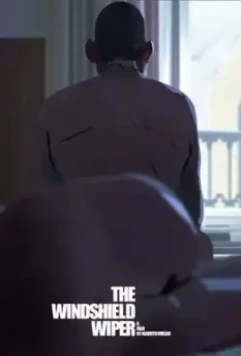 Стеклоочиститель / The Windshield Wiper 2021 скачать через торрент в хорошем качестве
