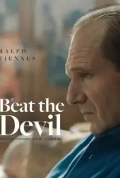 Побороть дьявола / Beat the Devil 2021 скачать через торрент в хорошем качестве