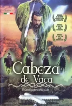 Кабеса де Вака / Cabeza de Vaca 1991 скачать через торрент в хорошем качестве