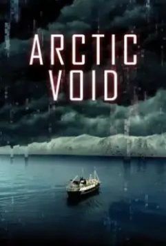 Исчезнувшие / Arctic Void 2022 скачать через торрент в хорошем качестве